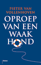 Oproep van een waakhond - Pieter van Vollenhoven (ISBN 9789463820318)