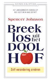 Breek los uit het Doolhof! - Spencer Johnson (ISBN 9789047012580)