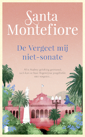 De vergeet mij niet-sonate - Santa Montefiore (ISBN 9789022587669)