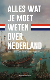 Wat je van Nederland moet weten - Arendo Joustra (ISBN 9789059568952)