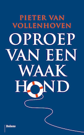 Oproep van een waakhond - Pieter van Vollenhoven (ISBN 9789463820325)