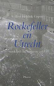 Rockefeller en Utrecht - W.H. van Gispen (ISBN 9789079399307)