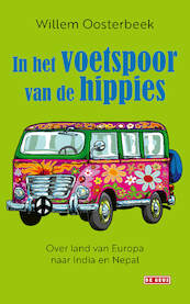 In het voetspoor van de hippies - Willem Oosterbeek (ISBN 9789044542899)