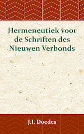 Hermeneutiek voor de Schriften des Nieuwen Verbonds - J.I. Doedes (ISBN 9789057194726)