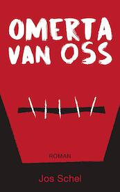 Omerta van Oss - Jos Schel (ISBN 9789082359657)