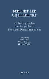 Bedenkt eer gij herdenkt - Petra Catz, Herman Vuijsje, Abram de Swaan (ISBN 9789462263642)