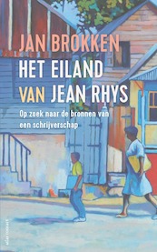 Het eiland van Jean Rhys - Jan Brokken (ISBN 9789045041377)