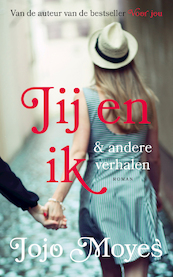 Jij en ik - Jojo Moyes (ISBN 9789026151408)