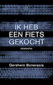 Ik heb een fiets gekocht - Gershwin Bonevacia (ISBN 9789493168336)