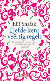 Liefde kent veertig regels - Elif Shafak (ISBN 9789044543452)