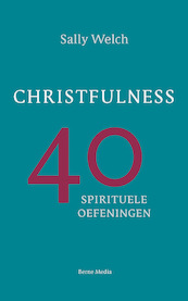 Christfulness - Sally Welch (ISBN 9789089723673)