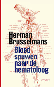 Bloed spuwen naar de hematoloog - Herman Brusselmans (ISBN 9789044642643)