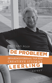 De probleemleerling - Eduard Poot (ISBN 9789463387521)
