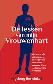 De lessen van mijn vrouwenhart - Ingeborg Boswinkel (ISBN 9789065235039)