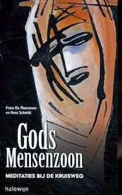 Gods Mensenzoon - Frans De Maeseneer, Hans Schmidt (ISBN 9789085285588)