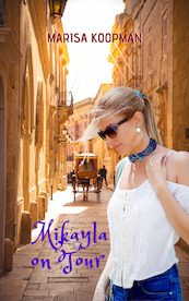 Mikayla on Tour - Marisa Koopman (ISBN 9789492719225)