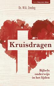 Kruisdragen - W.A. Zondag (ISBN 9789087184100)