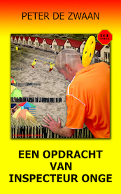 Een opdracht van inspecteur Onge - Peter de Zwaan (ISBN 9789082661286)