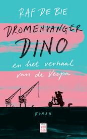 Dromenvanger Dino - Raf De Bie (ISBN 9789464340563)