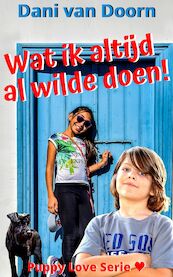 Wat ik altijd al wilde doen - Dani van Doorn (ISBN 9789462178762)