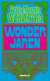 Wonderjaren - Frits Marnix Woudstra (ISBN 9789492754332)