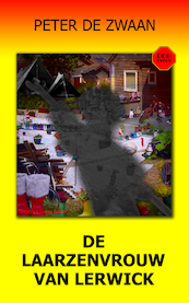 De Laarzenvrouw van Lerwick - Peter de Zwaan (ISBN 9789083132501)