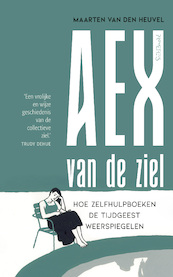 AEX van de ziel - Maarten van den Heuvel (ISBN 9789044649352)