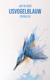 Ijsvogelblauw - Jan Wijnen (ISBN 9789464248272)