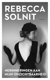 Herinneringen aan mijn onzichtbaarheid - Rebecca Solnit (ISBN 9789463811194)