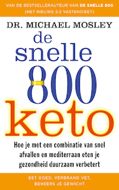 De Snelle 800 keto - Michael Mosley (ISBN 9789057125744)