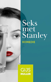 Seks met Stanley - Gijs Muller (ISBN 9789083215440)