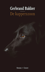 De kapperszoon - Gerbrand Bakker (ISBN 9789464520026)