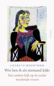 Wie ben ik als niemand kijkt? - Liesbeth Woertman (ISBN 9789025911034)
