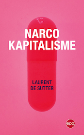 Narcokapitalisme - Laurent de Sutter (ISBN 9789462673175)