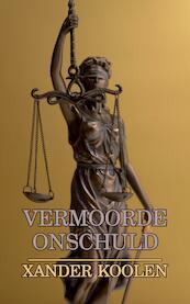 Vermoorde onschuld - Xander Koolen (ISBN 9789083102849)