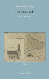 Het eiland Urk en zijn bewoners - Francis Allan (ISBN 9789066595422)