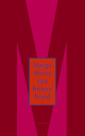 Het bittere kruid - Marga Minco (ISBN 9789044655070)