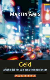Geld - Martin Amis (ISBN 9789025434700)