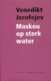 Moskou op sterk water - Venedikt Jerofejev (ISBN 9789028242388)
