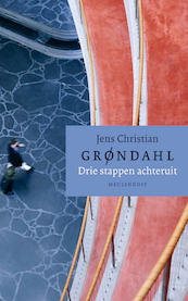 Drie stappen achteruit - Jens Christian Grøndahl (ISBN 9789029080354)