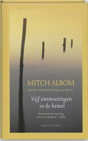 Vijf ontmoetingen in de hemel - Mitch Albom (ISBN 9789041410221)