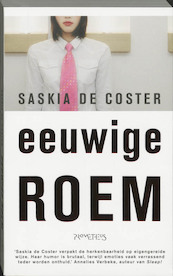 Eeuwige roem - Saskia de Coster (ISBN 9789044608342)