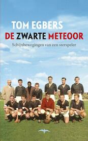 De Zwarte Meteoor - Tom Egbers (ISBN 9789060059463)