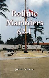Reunie Mariniers 62-1 - J. Twilhaar (ISBN 9789089540683)
