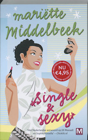 Single en sexy - Mariëtte Middelbeek (ISBN 9789460680250)