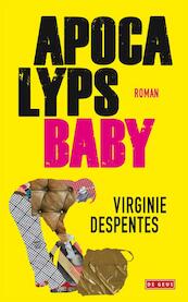 Apocalyps Baby - Virginie Despentes (ISBN 9789044518818)
