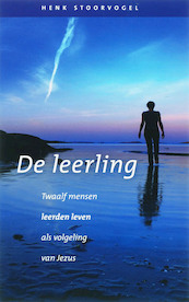 De Leerling - Henk Stoorvogel (ISBN 9789029718523)