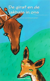 De giraf en de jakhals in ons - J. Mol, Jochem Mol (ISBN 9789066658288)