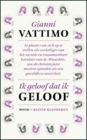 Ik geloof dat ik geloof - Gianni Vattimo (ISBN 9789461054869)