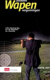Zakboek wapenvergunningen - L.M. Wiegerinck, A.M.A. Moeskops, J. Bruinsma (ISBN 9789012574044)